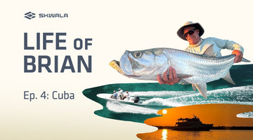 The Life of Brian Volume 4: Cuba's Forbidden Flats - Skwala Fishing